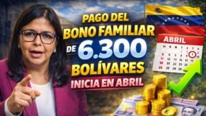 Pago Del Bono Familiar De 6.300 Bolívares Inicia En Abril